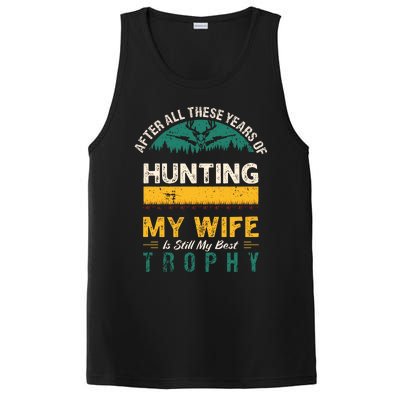 After All These Years Of Hunting My Wife Is Still My Best Trophy PosiCharge Competitor Tank