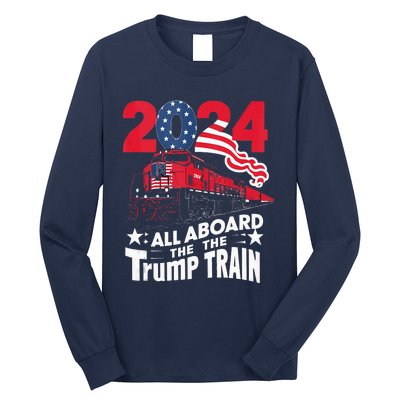 All Aboard The Trump Train Long Sleeve Shirt