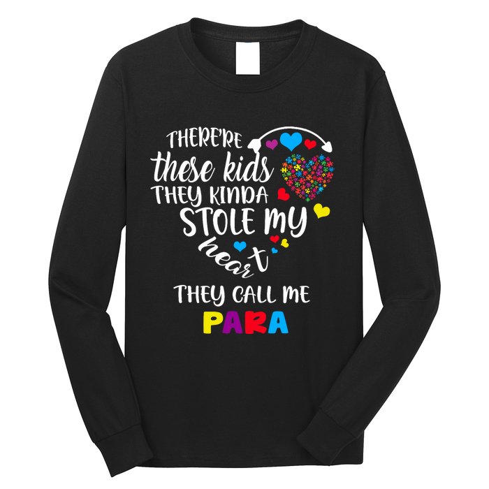 Autism Awareness There’Re They Call Me Para Long Sleeve Shirt