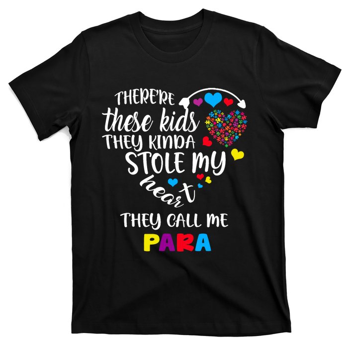 Autism Awareness There’Re They Call Me Para T-Shirt