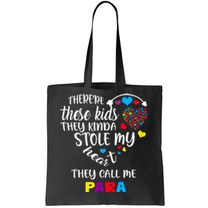 Autism Awareness There’Re They Call Me Para Tote Bag