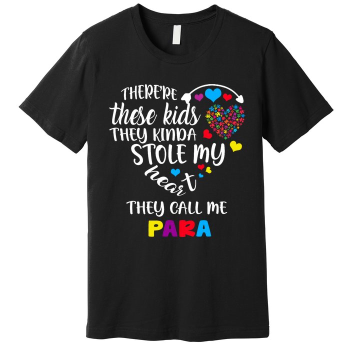 Autism Awareness There’Re They Call Me Para Premium T-Shirt