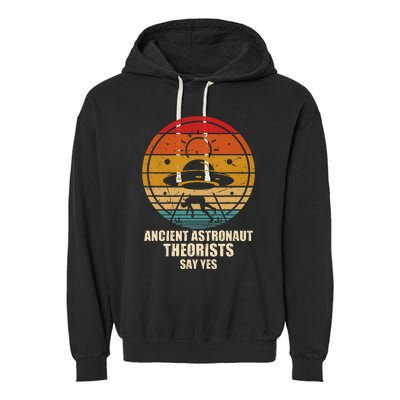 Ancient Astronaut Theorists Say Yes Spaceship Alien Ufos Garment-Dyed Fleece Hoodie