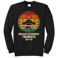 Ancient Astronaut Theorists Say Yes Spaceship Alien Ufos Sweatshirt