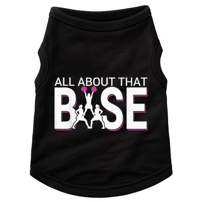 All About That Base Funny Cheerleading Cheer Doggie Tank