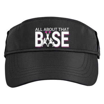 All About That Base Funny Cheerleading Cheer Adult Drive Performance Visor