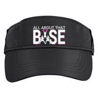 All About That Base Funny Cheerleading Cheer Adult Drive Performance Visor