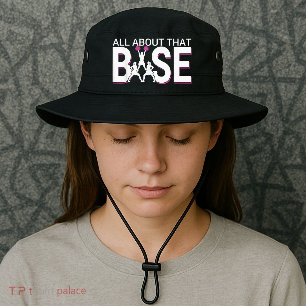 All About That Base Funny Cheerleading Cheer Bucket Hat