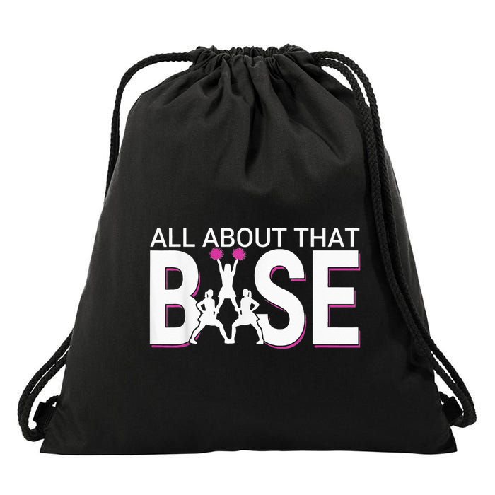 All About That Base Funny Cheerleading Cheer Drawstring Bag