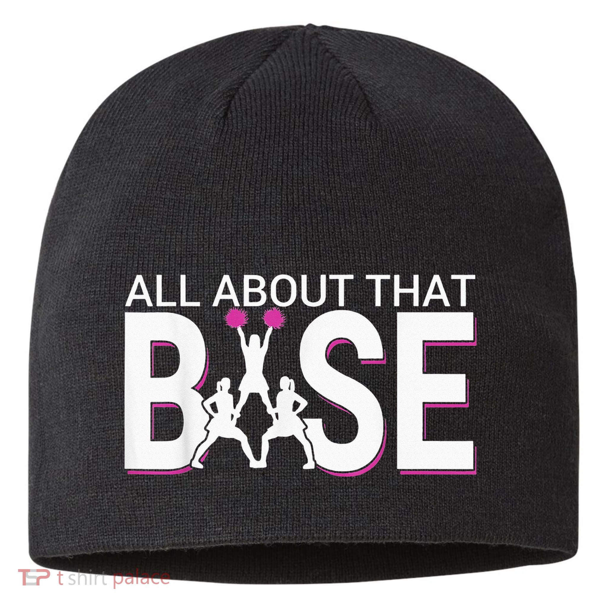 All About That Base Funny Cheerleading Cheer Sustainable Beanie
