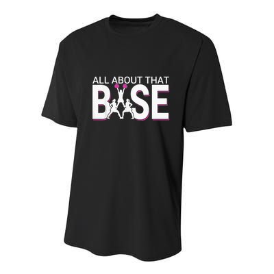 All About That Base Funny Cheerleading Cheer Youth Performance Sprint T-Shirt