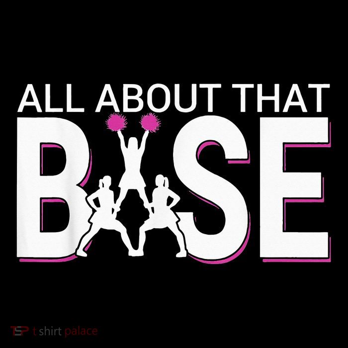 All About That Base Funny Cheerleading Cheer Baby Bodysuit