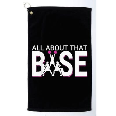 All About That Base Funny Cheerleading Cheer Golf Towel