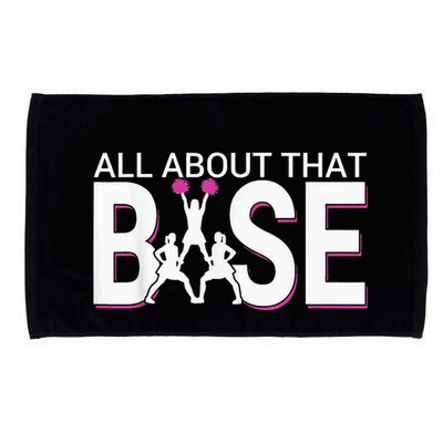 All About That Base Funny Cheerleading Cheer Microfiber Hand Towel