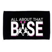 All About That Base Funny Cheerleading Cheer Microfiber Hand Towel