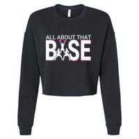 All About That Base Funny Cheerleading Cheer Cropped Pullover Crew
