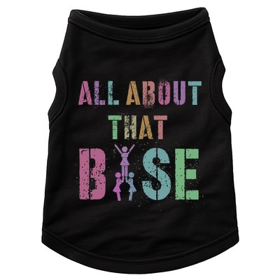 All About That Base Cheerleading Team Cheer Squad Doggie Tank