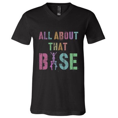 All About That Base Cheerleading Team Cheer Squad V-Neck T-Shirt