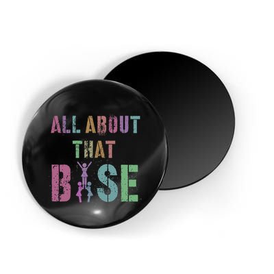 All About That Base Cheerleading Team Cheer Squad Magnet