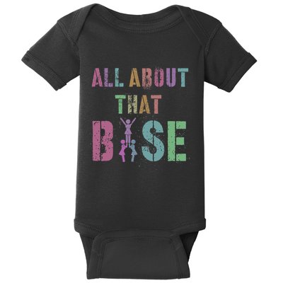All About That Base Cheerleading Team Cheer Squad Baby Bodysuit