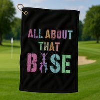 All About That Base Cheerleading Team Cheer Squad Golf Towel