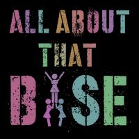 All About That Base Cheerleading Team Cheer Squad Toddler T-Shirt