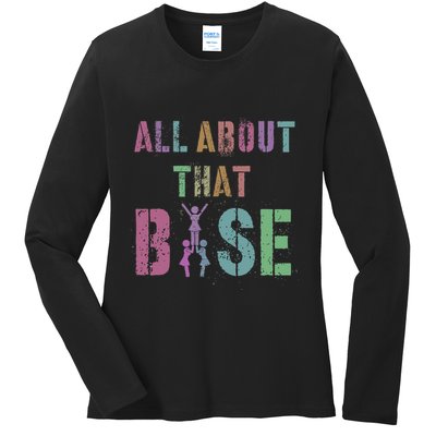 All About That Base Cheerleading Team Cheer Squad Ladies Long Sleeve Shirt