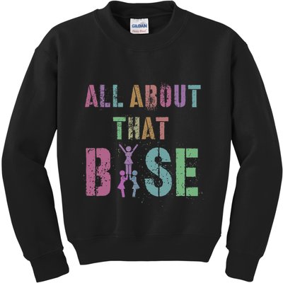 All About That Base Cheerleading Team Cheer Squad Kids Sweatshirt