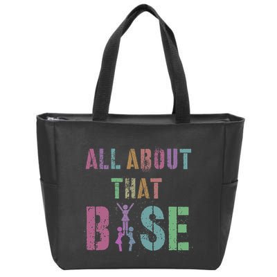 All About That Base Cheerleading Team Cheer Squad Zip Tote Bag