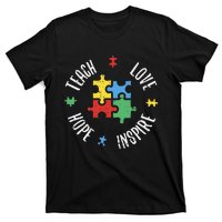 Autism Awareness Teach Love Hope Inspire Special Ed Teacher T-Shirt