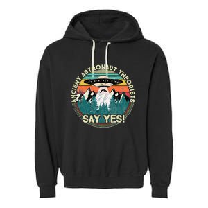 Ancient Astronaut Theorists Say Yes Aliens Garment-Dyed Fleece Hoodie