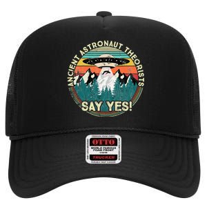 Ancient Astronaut Theorists Say Yes Aliens High Crown Mesh Back Trucker Hat