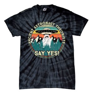 Ancient Astronaut Theorists Say Yes Aliens Tie-Dye T-Shirt