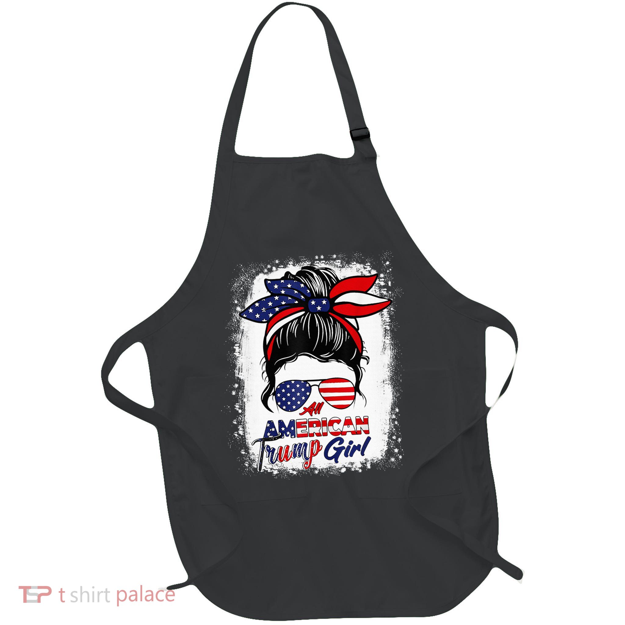 All American Trump Girl Messy Bun Pro Trump 2024 Full-Length Apron With Pockets