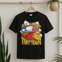 All Aboard Trump Train T-Shirt