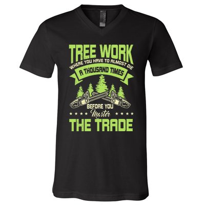 Arborist Arboriculturist Tree Surgeon Horticulture V-Neck T-Shirt