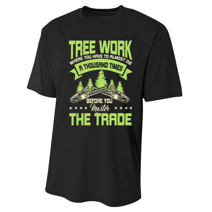 Arborist Arboriculturist Tree Surgeon Horticulture Performance Sprint T-Shirt