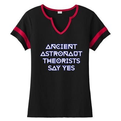 Ancient Astronaut Theorists Say Yes Ladies Halftime Notch Neck Tee