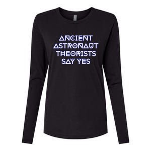 Ancient Astronaut Theorists Say Yes Womens Cotton Relaxed Long Sleeve T-Shirt