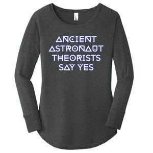 Ancient Astronaut Theorists Say Yes Women's Perfect Tri Tunic Long Sleeve Shirt