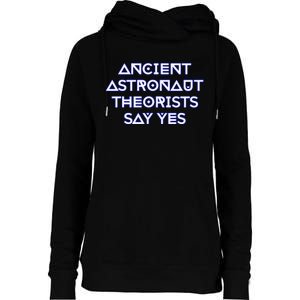 Ancient Astronaut Theorists Say Yes Womens Funnel Neck Pullover Hood