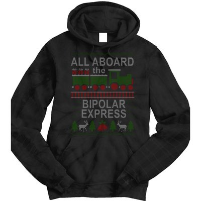 All Aboard The Bipolar Express Ugly Christmas Tie Dye Hoodie