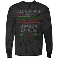 All Aboard The Bipolar Express Ugly Christmas Tie-Dye Long Sleeve Shirt