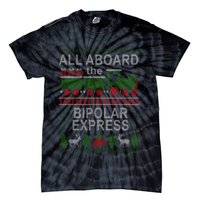 All Aboard The Bipolar Express Ugly Christmas Tie-Dye T-Shirt