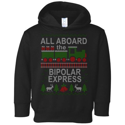 All Aboard The Bipolar Express Ugly Christmas Toddler Hoodie