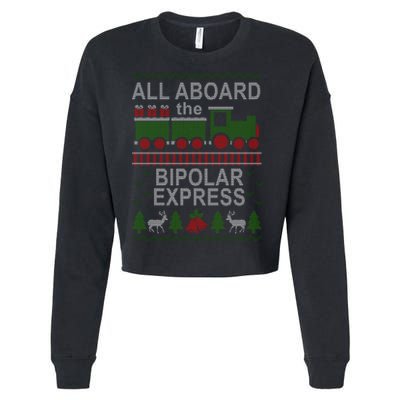 All Aboard The Bipolar Express Ugly Christmas Cropped Pullover Crew