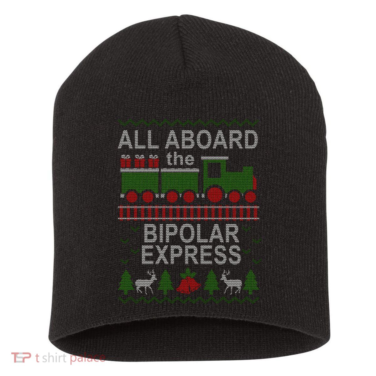 All Aboard The Bipolar Express Ugly Christmas Short Acrylic Beanie