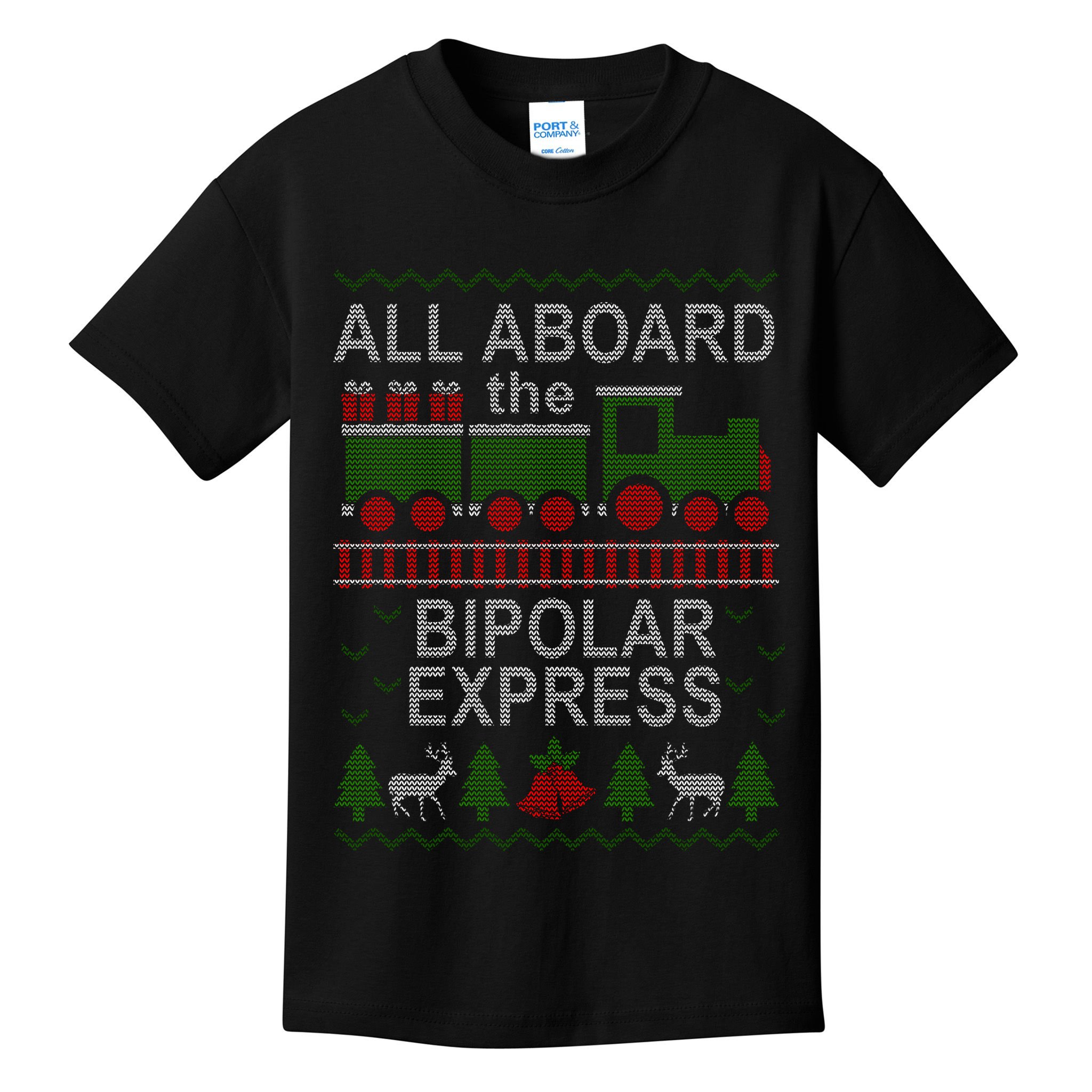 All Aboard The Bipolar Express Ugly Christmas Kids T-Shirt