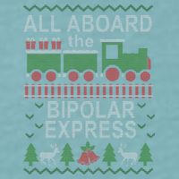 All Aboard The Bipolar Express Ugly Christmas Sueded Cloud Jersey T-Shirt