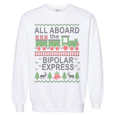 All Aboard The Bipolar Express Ugly Christmas Garment-Dyed Sweatshirt